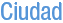 Ciudad