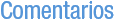 Comentarios
