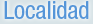 Localidad